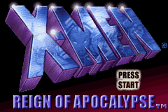 X-men Reign of Apocalypse title screen for GameBoy Advance